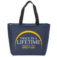 Twice In A Lifetime Total Solar Eclipse April 8 2024 Zip Tote Bag