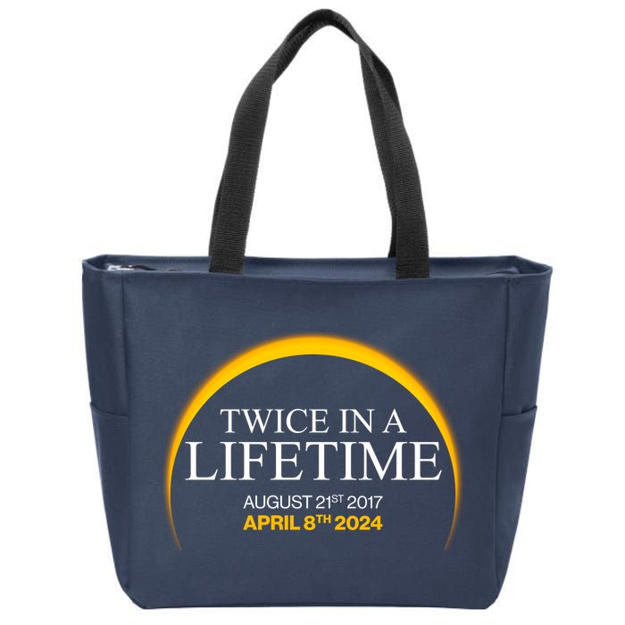 Twice In A Lifetime Total Solar Eclipse April 8 2024 Zip Tote Bag