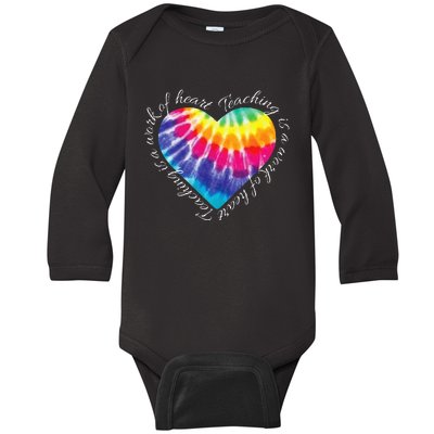 Teaching Is A Work Of Heart Tie Dye Hippie Gift For Teacher Baby Long Sleeve Bodysuit