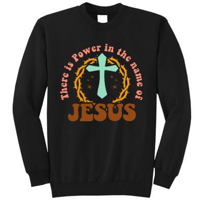 There Is A Power In The Name Of Jesus Easter Day Christian Sweatshirt