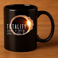 Twice in a Lifetime Totality Solar Eclipse 2017 & 2024 11oz C Handle Ceramic Mug