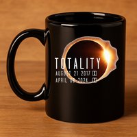 Twice in a Lifetime Totality Solar Eclipse 2017 & 2024 11oz C Handle Ceramic Mug
