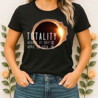 Twice in a Lifetime Totality Solar Eclipse 2017 & 2024 Womens T-Shirt