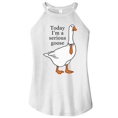 Today IM A Serious Goose Women’s Perfect Tri Rocker Tank