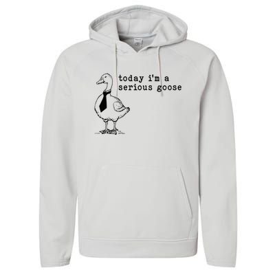 Today IM A Serious Goose Performance Fleece Hoodie