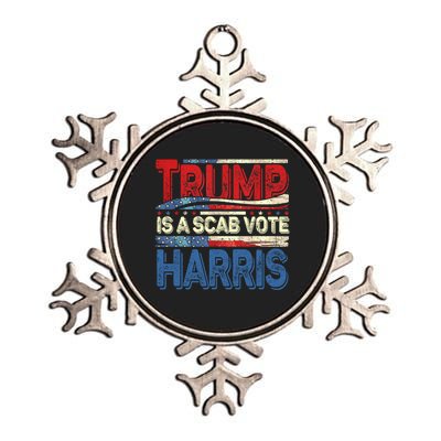 Trump Is A Scab Vote Kamala Harris 2024 Metallic Star Ornament