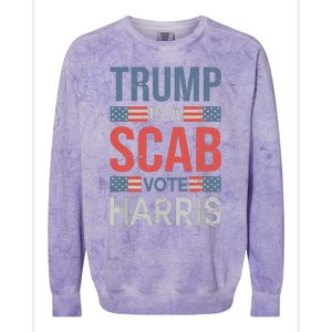 Trump Is A Scab Trumps A Scab Colorblast Crewneck Sweatshirt