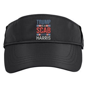 Trump Is A Scab Trumps A Scab Adult Drive Performance Visor