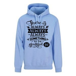 There Is Always Always Always Something To Be Grateful For Gift Unisex Surf Hoodie