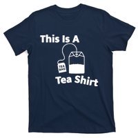 This Is A Tea T-Shirt