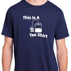 This Is A Tea Adult ChromaSoft Performance T-Shirt