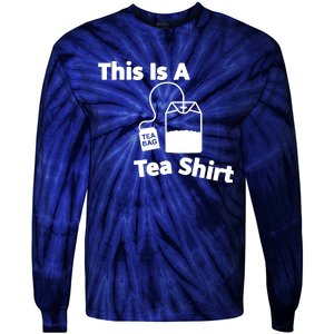 This Is A Tea Tie-Dye Long Sleeve Shirt