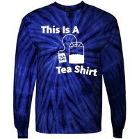 This Is A Tea Tie-Dye Long Sleeve Shirt