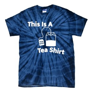 This Is A Tea Tie-Dye T-Shirt