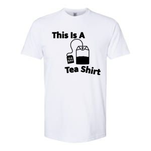 This Is A Tea Softstyle CVC T-Shirt