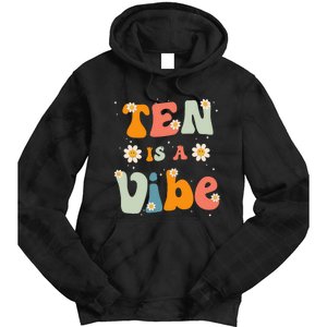 Ten Is A Vibe 10th Birthday Party 10 Ten Year Old Decor Tie Dye Hoodie