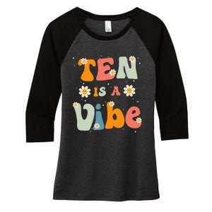 Ten Is A Vibe 10th Birthday Party 10 Ten Year Old Decor Women's Tri-Blend 3/4-Sleeve Raglan Shirt