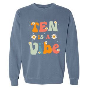 Ten Is A Vibe 10th Birthday Party 10 Ten Year Old Decor Garment-Dyed Sweatshirt