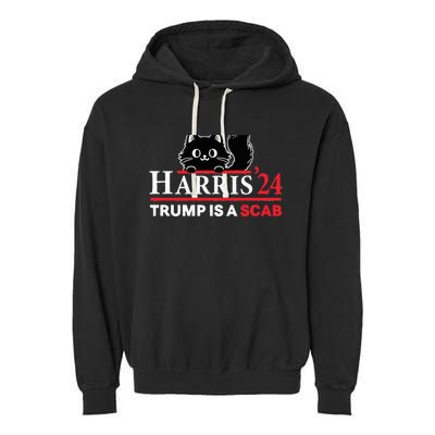 Trump Is A Scab Vote Harris Funny Harris Kamala Trump Garment-Dyed Fleece Hoodie