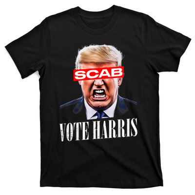 Trump Is A Scab Vote Kamala Harris 2024 Harris Walz 2024 T-Shirt