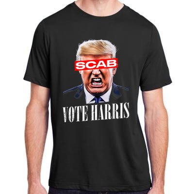 Trump Is A Scab Vote Kamala Harris 2024 Harris Walz 2024 Adult ChromaSoft Performance T-Shirt