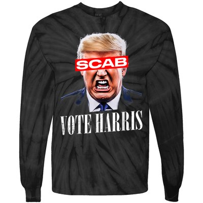 Trump Is A Scab Vote Kamala Harris 2024 Harris Walz 2024 Tie-Dye Long Sleeve Shirt