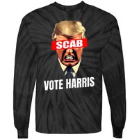 Trump Is A Scab Vote Kamala Harris 2024 Harris Walz 2024 Tie-Dye Long Sleeve Shirt