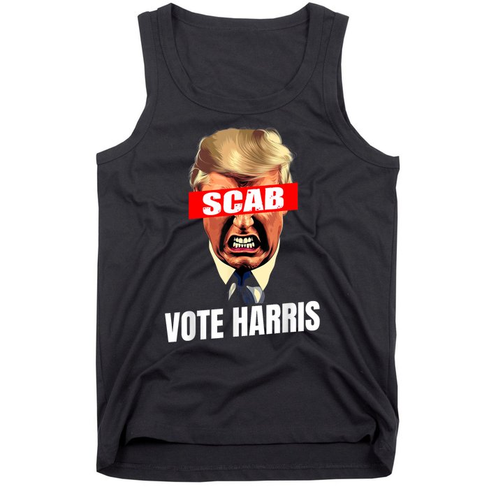 Trump Is A Scab Vote Kamala Harris 2024 Harris Walz 2024 Tank Top