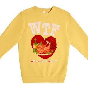 Thanksgiving Is A Turkey And Family Gift Premium Crewneck Sweatshirt