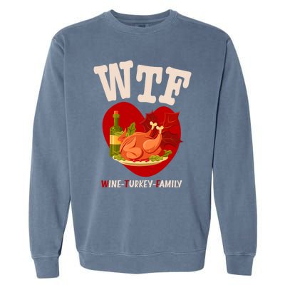 Thanksgiving Is A Turkey And Family Gift Garment-Dyed Sweatshirt