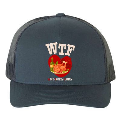 Thanksgiving Is A Turkey And Family Gift Yupoong Adult 5-Panel Trucker Hat