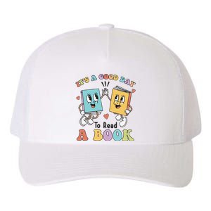 Teacher Its A Good Day To Read A Book Yupoong Adult 5-Panel Trucker Hat