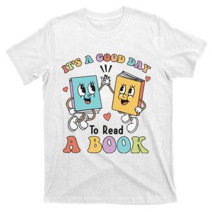 Teacher Its A Good Day To Read A Book T-Shirt