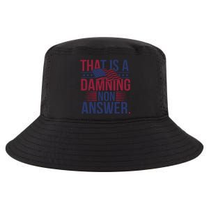 That Is A Damning Non Answer Saying Debate Quote Election Cool Comfort Performance Bucket Hat