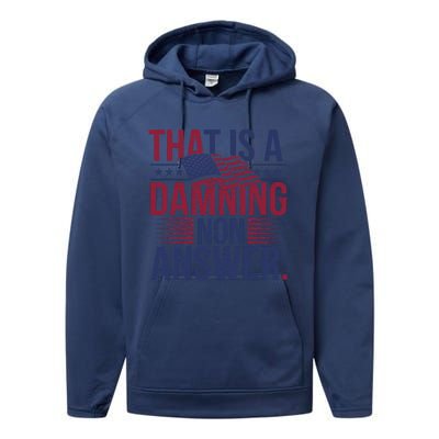 That Is A Damning Non Answer Saying Debate Quote Election Performance Fleece Hoodie