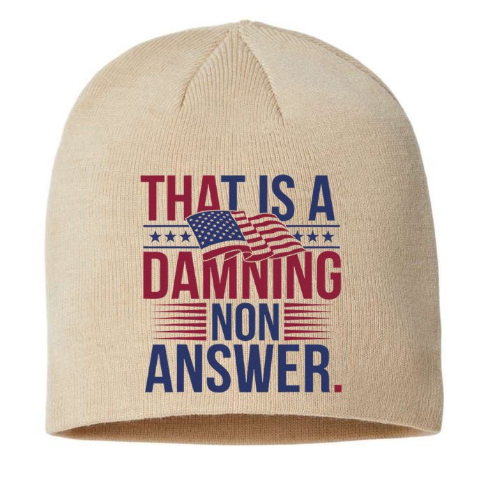 That Is A Damning Non Answer Saying Debate Quote Election Sustainable Beanie