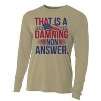 That Is A Damning Non Answer Saying Debate Quote Election Cooling Performance Long Sleeve Crew