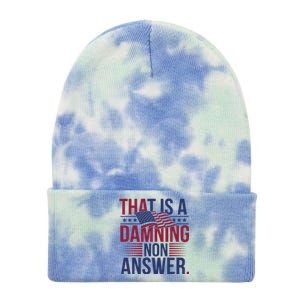 That Is A Damning Non Answer Saying Debate Quote Election Tie Dye 12in Knit Beanie