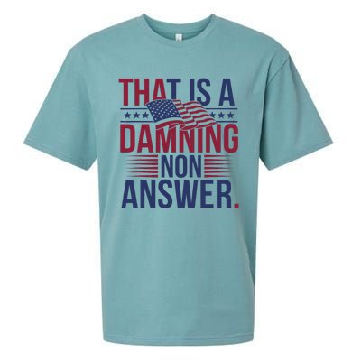 That Is A Damning Non Answer Saying Debate Quote Election Sueded Cloud Jersey T-Shirt