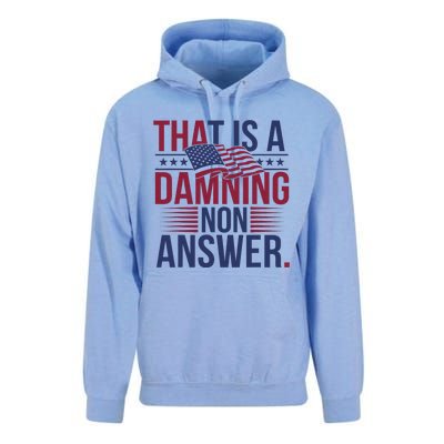 That Is A Damning Non Answer Saying Debate Quote Election Unisex Surf Hoodie