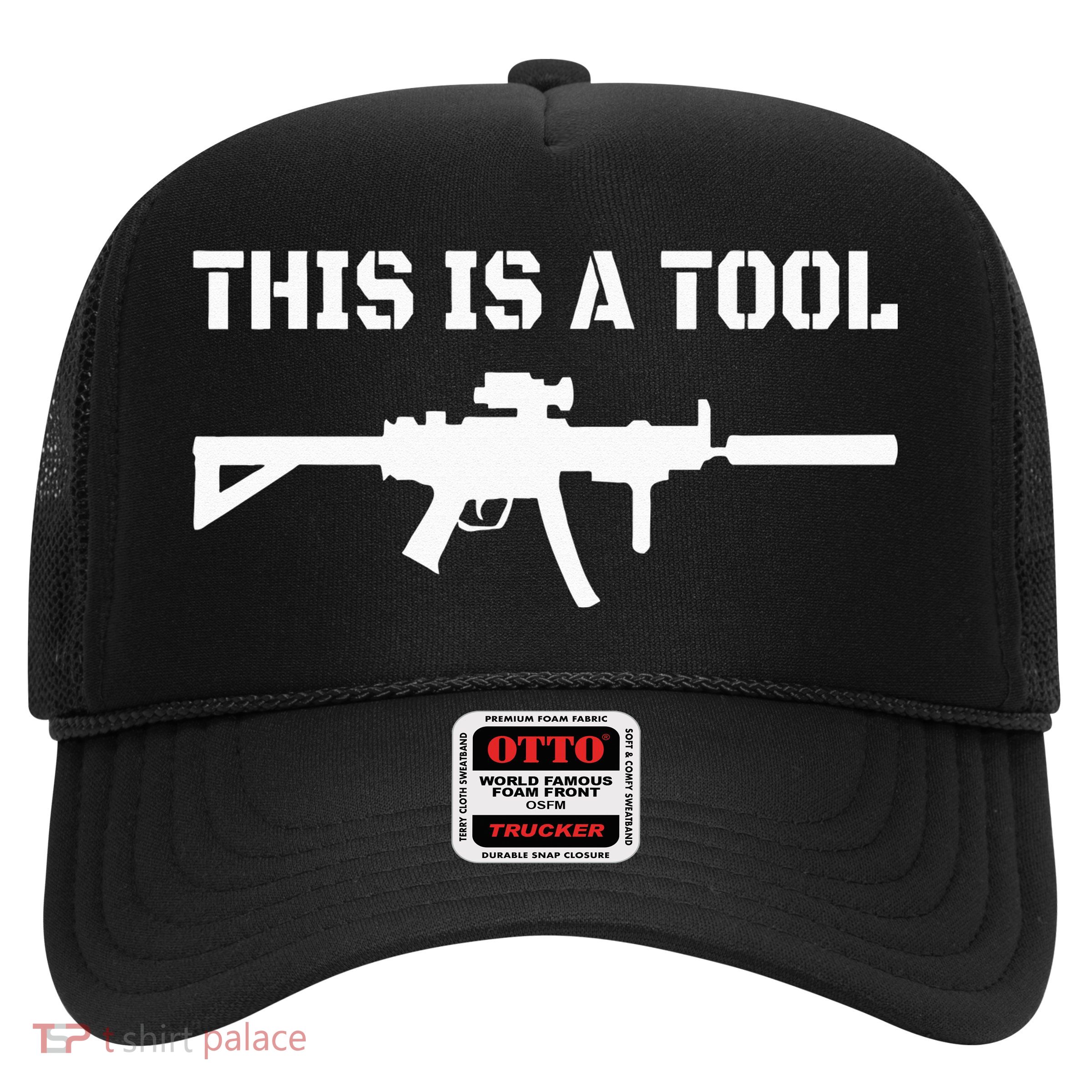 This is a tool I am the weapon Trucker Hat
