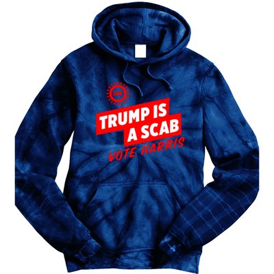 Trump Is A Scab Tie Dye Hoodie