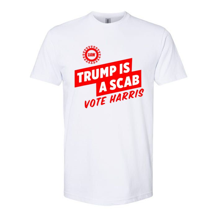 Trump Is A Scab Softstyle CVC T-Shirt