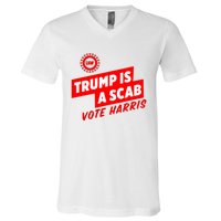 Trump Is A Scab V-Neck T-Shirt