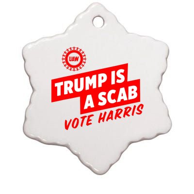 Trump Is A Scab Ceramic Star Ornament