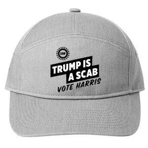 Trump Is A Scab 7-Panel Snapback Hat