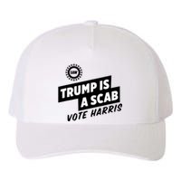 Trump Is A Scab Yupoong Adult 5-Panel Trucker Hat