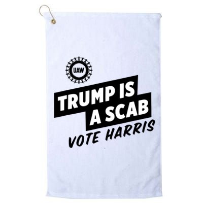 Trump Is A Scab Platinum Collection Golf Towel