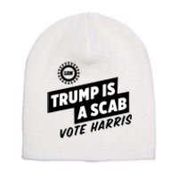 Trump Is A Scab Short Acrylic Beanie