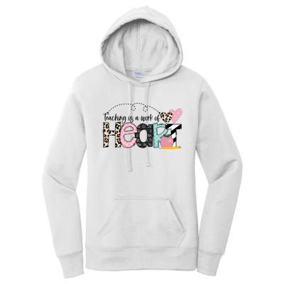 Teaching Is A Work Of Heart Women's Pullover Hoodie